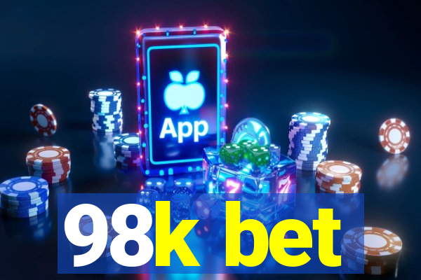 98k bet